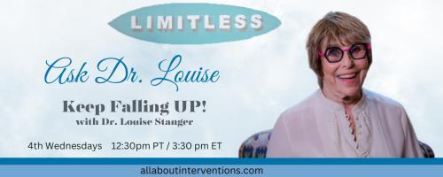 Ask Dr. Louise: Keep Falling UP!: Mastering the Masters with Araminta Jonsson