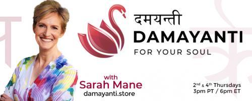 Damayanti: For Your Soul with Sarah Mane: Encore: The Monkey Mind: Problem Child or Faithful Friend?