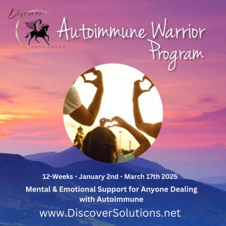  Discover Solutions Show with Ryanne Stellingwerf: Autoimmune Warriors Embracing Joy Each and Every Day: Calling All Autoimmune Warriors to Feed Their Souls!