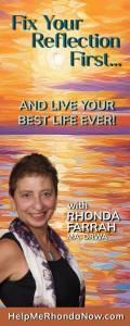 Fix Your Reflection First...And Live Your Best Life Ever! With Rhonda Farrah, MA, DRWA