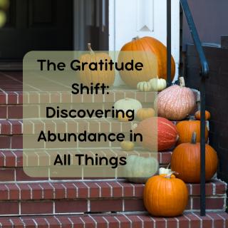 Gratitude Shift Title with pumpkins