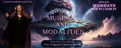 Musings & Modalities with Tristen Stawicki: Your Pragmatic Shaman Bestie: All About Boundaries: Setting, keeping, and reflecting on your personal boundaries in a chaotic world