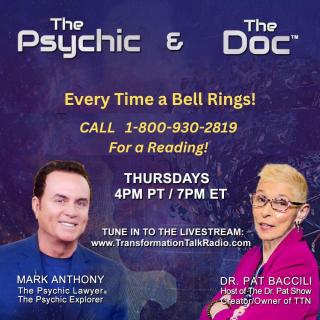 The Psychic and The Doc with Mark Anthony and Dr. Pat Baccili: Every Time a Bell Rings