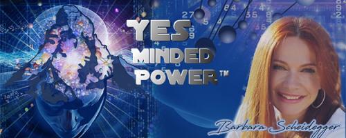 Yes Minded Power Radio: Living Your Future Now with Barbara Scheidegger, C.ht.: LET’S DO IT NOW!